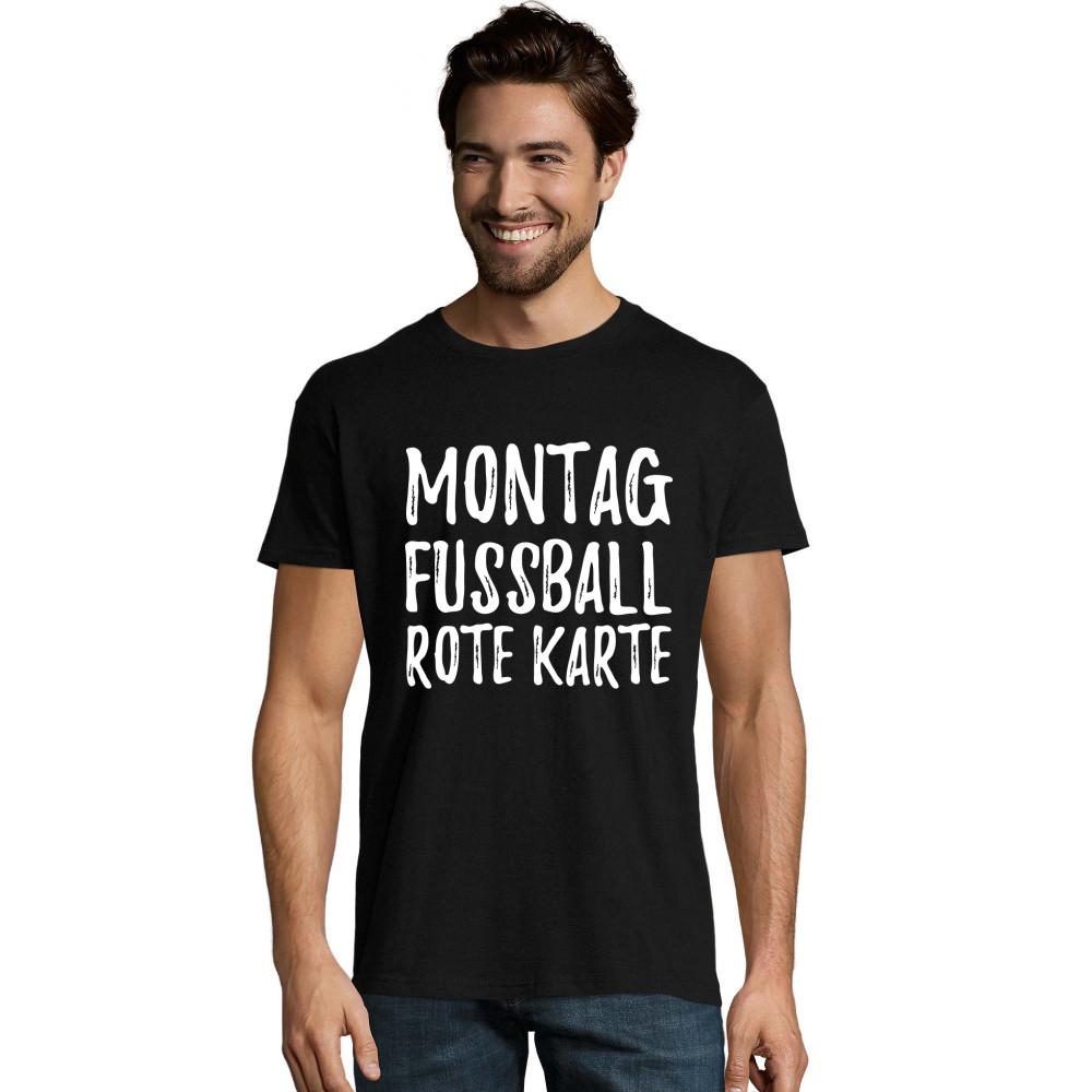 Montag Fussball Rote Karte weißes Imperial T-Shirt