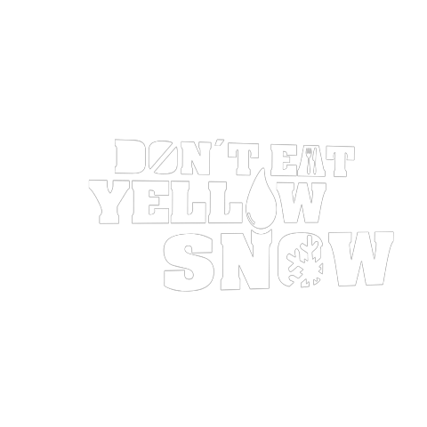 don´t eat yellow snow