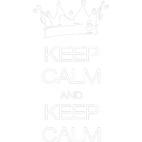 keep calm and keep calm