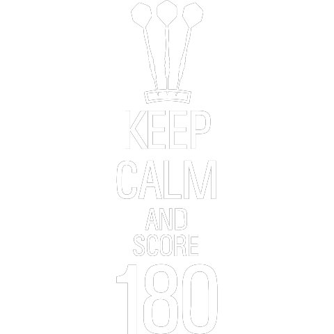 keep calm and score 180 darts