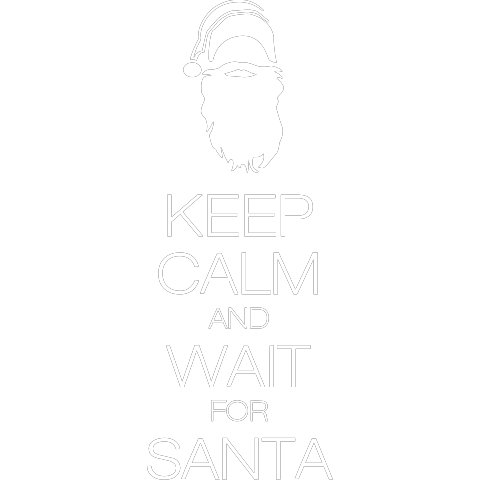keep calm and wait for santa