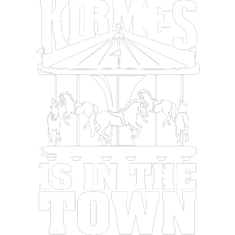 Kirmes is in the Town