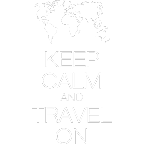 keep calm and travel on