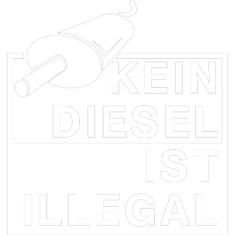 Kein Diesel ist Illegal