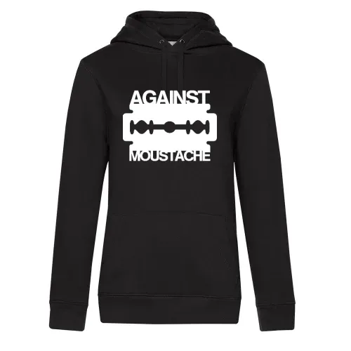 Against Mustache Rasierklinge Frauen Hoodie