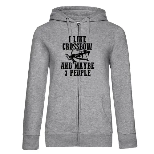 Armbrust Spruch I Like Crossbow und Maybe 3 People Hoodie Frauen Queen Zipped