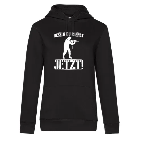 Besser Du Rennst Jetzt! - Soldatin Einsatz Motiv Frauen Hoodie Besser Du Rennst Jetzt! - Soldatin Einsatz Motiv Hoodie