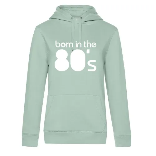 born in the 80´s Hoodie
