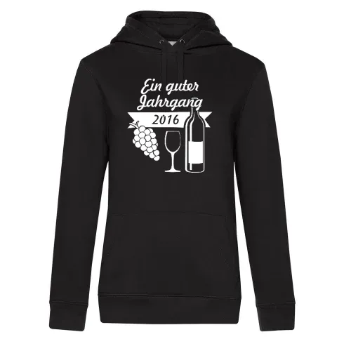 Ein guter Jahrgang 2016 Frauen Hoodie Ein guter Jahrgang 2016 Hoodie