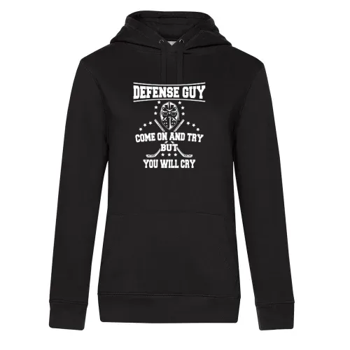 Eishockey Ice Hockey Defense Guy Come On und Try Frauen Hoodie