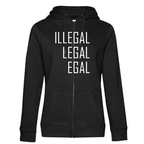 Illegal Legal Egal Frauen Hoodie