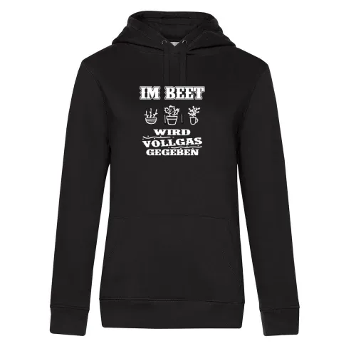 Im Beet Wird Vollgas Gegeben Garten Gärtner Spruch Hoodie