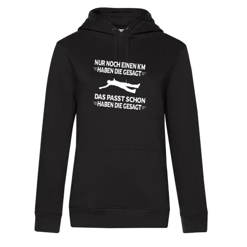Jogger Spruch Nur Noch Einen KM Haben Sie Gesagt Frauen Hoodie