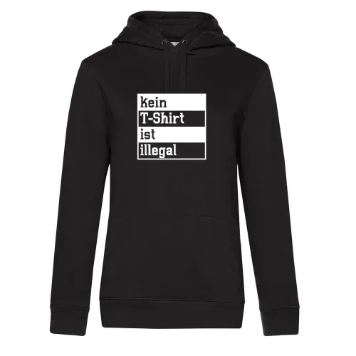 kein T-Shirt ist illegal Hoodie