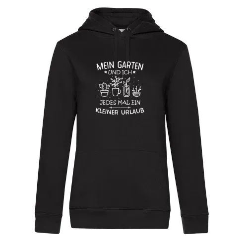 Mein Garten und ich jedes Mal ein kleiner Urlaub Hoodie Frauen Queen Hooded