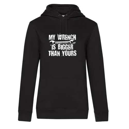 My Wrench Is Bigger Than Yours- Kfz Mechaniker Hoodie
