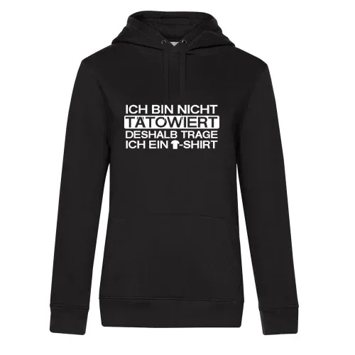 nicht Tätowiert 2.0 Hoodie Frauen Queen Hooded
