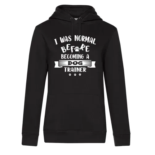 Normal Before Dog Trainer Hundetrainer Hundeschule Hoodie