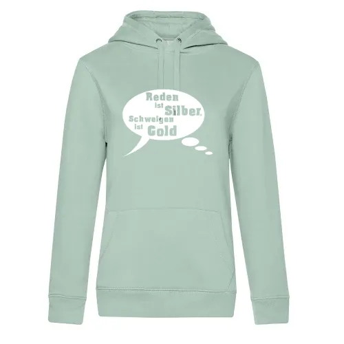 Reden ist Silder schweigen ist Gold Hoodie