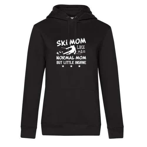 Ski Mom Little Insane Skifahrer Skifahren Hoodie Frauen Queen Hooded