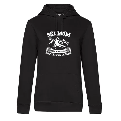 Ski Mom Little Insane Skifahrer Skifahren Hoodie Frauen Queen Hooded