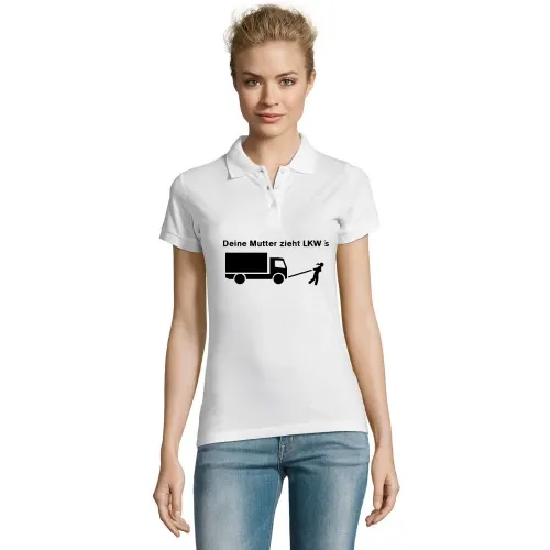 Dein Mutter zieht LKW´s Frauen Polo
