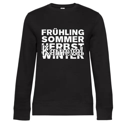 5. Jahreszeit Karneval Frauen Sweat