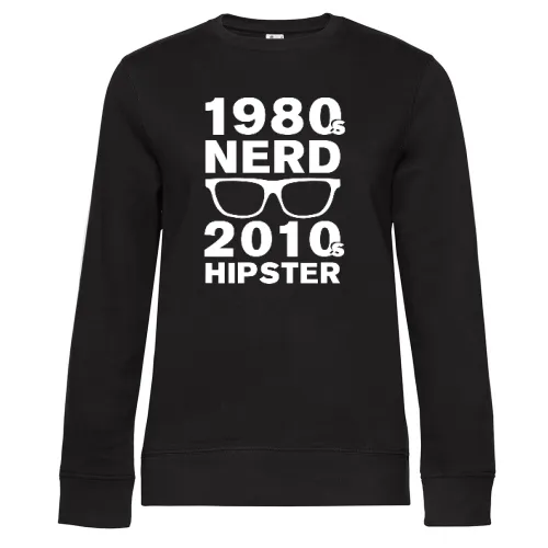 80s Nerd 2010s Hipster Frauen Sweat 80s Nerd 2010s Hipster Sweat