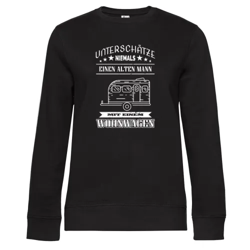Alter Mann mit Wohnwagen Camping Rentner Rente Frauen Sweat