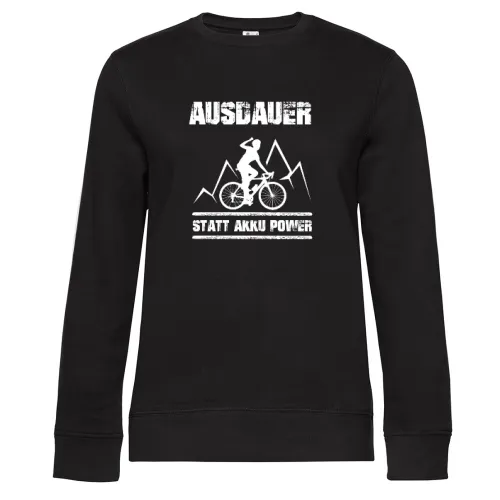 Ausdauer Statt Akku Power Lustiges Anti Ebike Sweat Frauen Queen Crew Neck