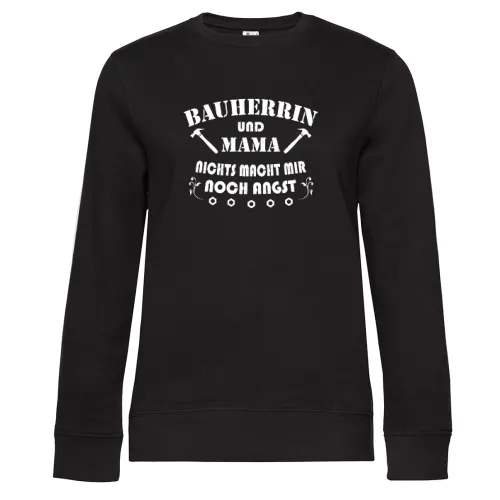Bauherr Hausbau Baustelle Bauherrin Mama Spruch Frauen Sweat
