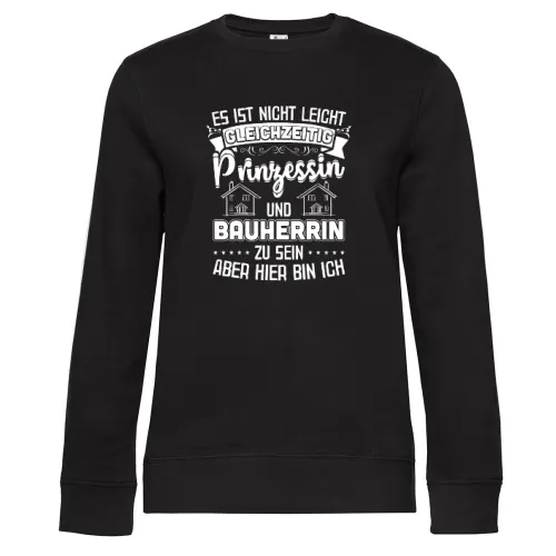 Bauherrin Prinzessin Traumhaus Eigenheim Hausbau Sweat Frauen Queen Crew Neck
