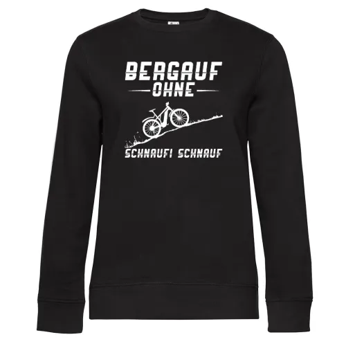 Bergauf Ohne Schnaufi Schnauf - MTB Pedelec Ebike Frauen Sweat Bergauf Ohne Schnaufi Schnauf - MTB Pedelec Ebike Sweat