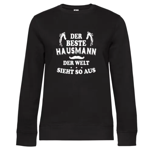 Bester Hausmann Der Welt Sieht So Aus Elternzeit Sweat