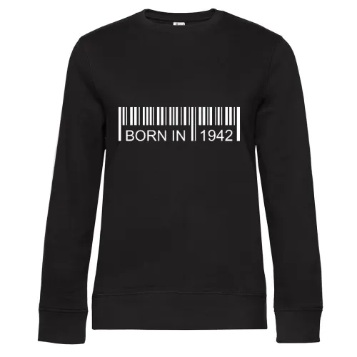 Born in 1942 Strichcode Sweat Frauen Queen Crew Neck