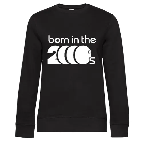 born in the 2000´s Shirt Sweat
