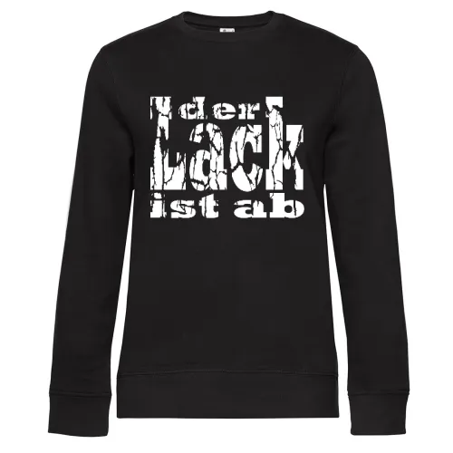 der Lack ist ab Sweat Frauen Queen Crew Neck