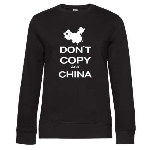 don´t copy ask china Sweat