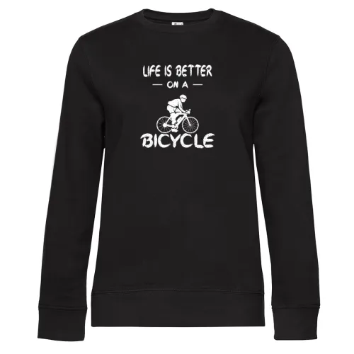 Fahrrad Fahrradfahren Bike Life is better Bicycle Sweat Frauen Queen Crew Neck
