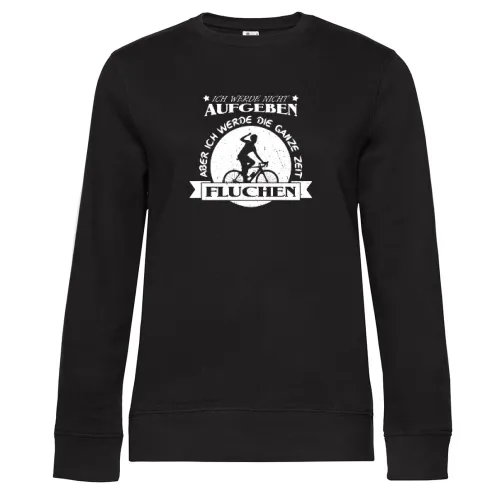Fahrrad Radfahrer Spruch Fahrradfahren Fluchen Sweat Frauen Queen Crew Neck