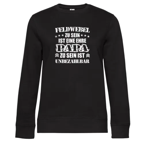 Feldwebel Papa Bundeswehr Unteroffizier Vater BW Frauen Sweat Feldwebel Papa Bundeswehr Unteroffizier Vater BW Sweat