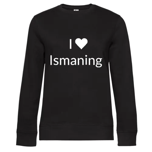 I Love Ismaning  Sweat Frauen Queen Crew Neck