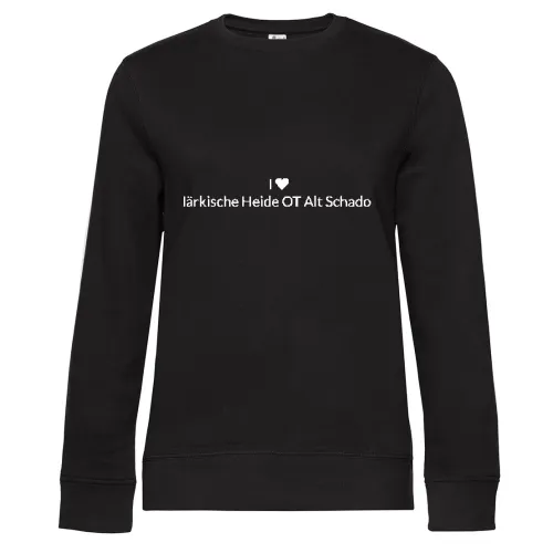 I Love Märkische Heide OT Alt Schadow Sweat Frauen Queen Crew Neck