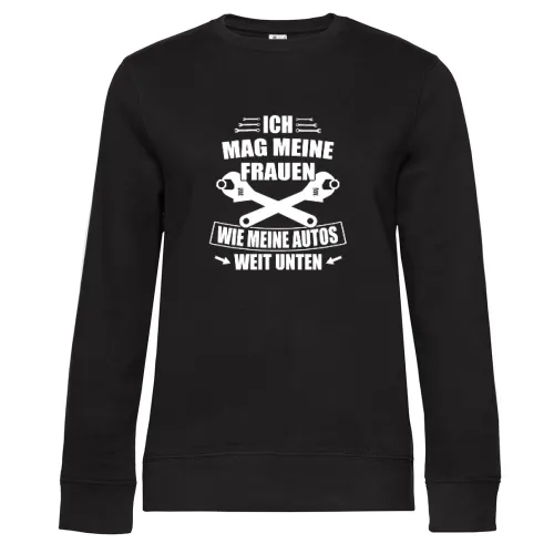 Ich mag meine Frauen wie meine Autos Weit Unten Sweat Frauen Queen Crew Neck