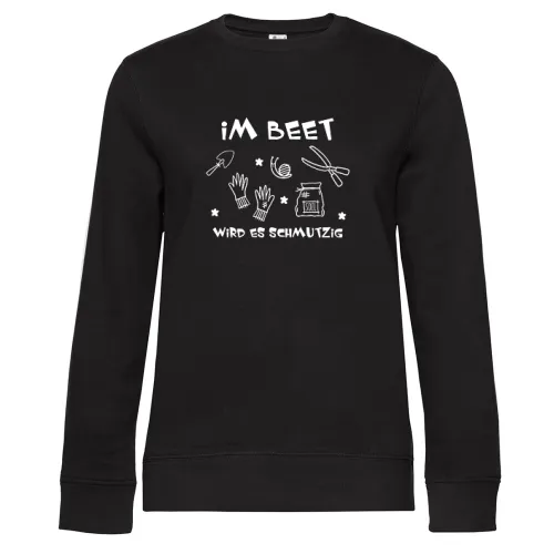 Im Beet Wird Es Schmutzig Lustiger Gärtner Spruch Sweat Frauen Queen Crew Neck