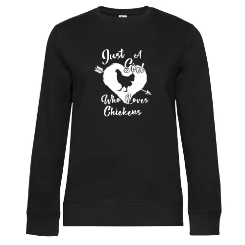 Just a Girl who loves Chickens Hühner Sweat Frauen Queen Crew Neck