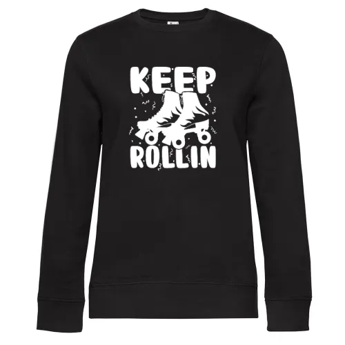 Keep Rollin Skaten Rollschuh Laufen Sweat Frauen Queen Crew Neck