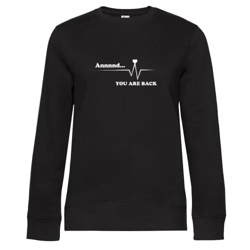 Krankenschwester Kardiologie You Are Back Frauen Sweat