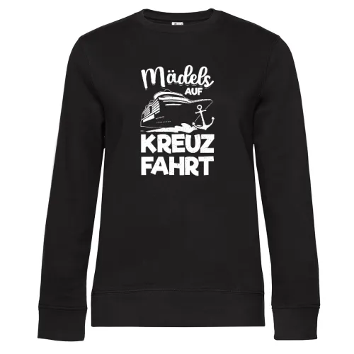 Kreuzfahrt Mädels Gruppe - Cruise Kreuzfahrtschiff Frauen Sweat