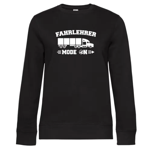 LKW Fahrlehrer Mode On - Truck Lehrer Fahrschule Sweat Frauen Queen Crew Neck